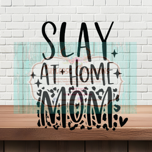 Slay at home Mom (Black)