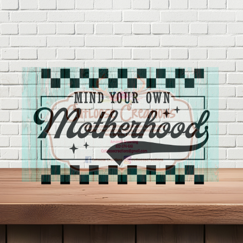 Mind your own Motherhood (Black)