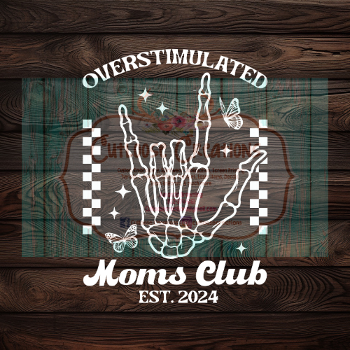 Overstimulated Mom's Club Est 2024 (White)