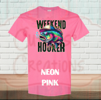 Weekend Hooker Fishing Tee